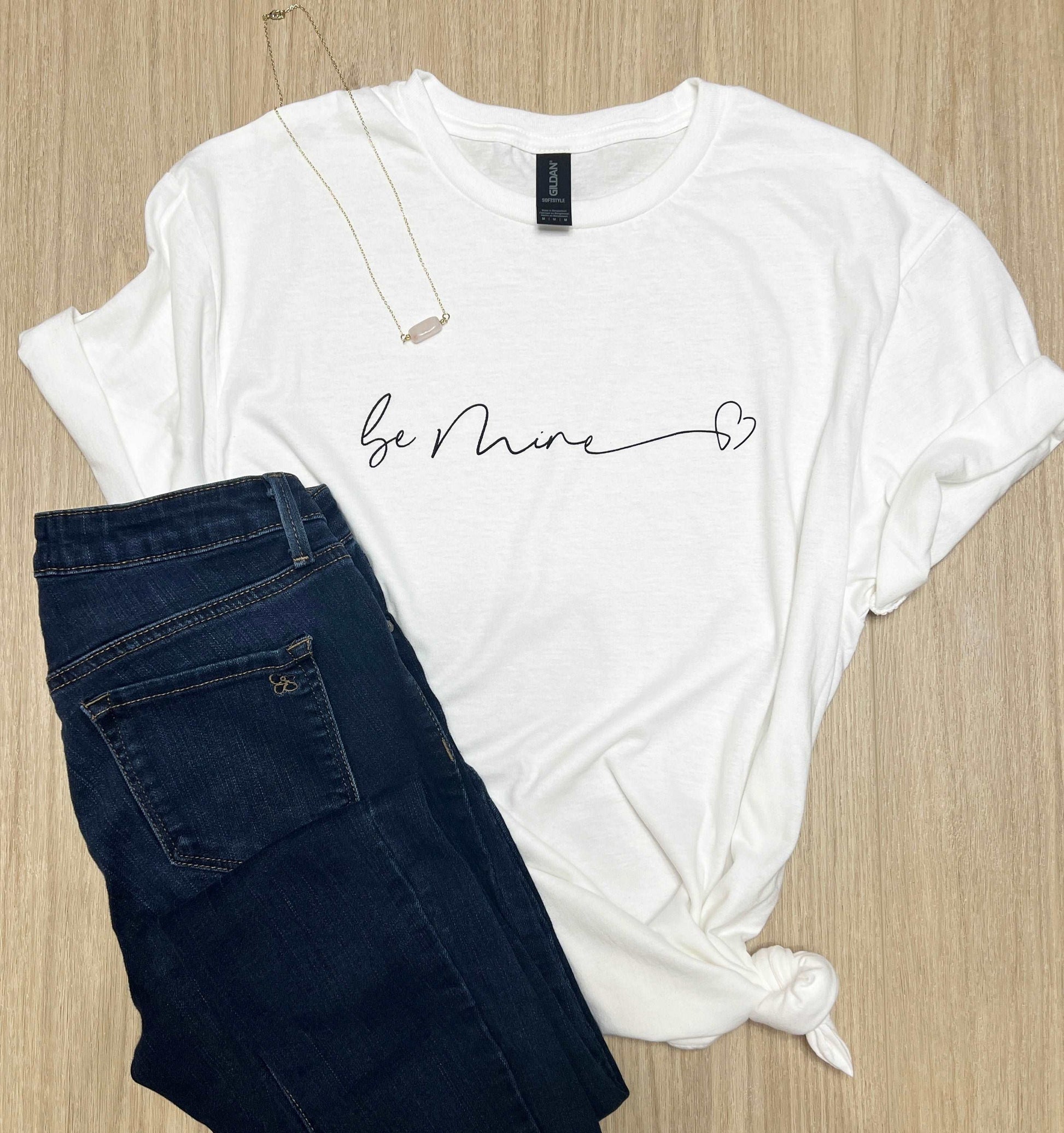 Be Mine T-Shirt